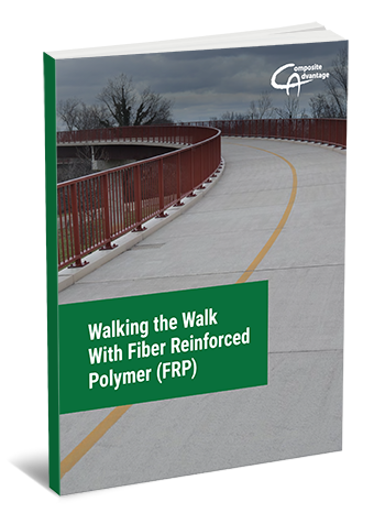 Walking the Walk With Fiber Reinforced Polymer Walking the Walk With Fiber Reinforced Polymer