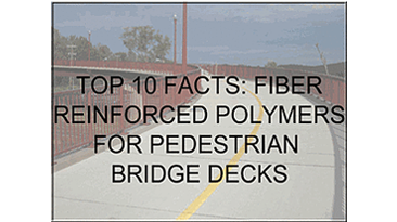 Top 10 Facts: FRP for Pedestrian Bridge Decks